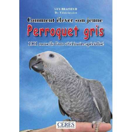 Le Perroquet gris du Dr Guy Brasseur, livres - Grizo à 21,95 € - Grizo - 136070 - Livre