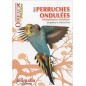 Parakeets Wavy, book 64 pages - Animalia Editions