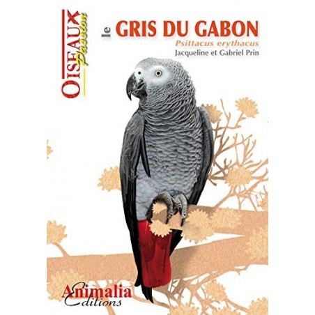 Le Gris du Gabon, livre de 64 pages - Animalia Editions à 10,30 € - Grizo - 136011 - Livre