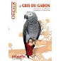 Le Gris du Gabon, livre de 64 pages - Animalia Editions