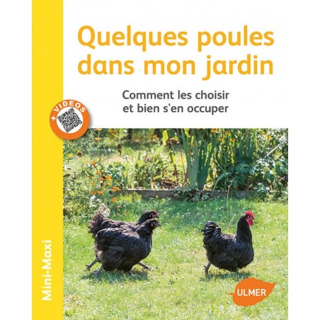 Quelques poules dans mon jardin Comment les choisir et bien s'en occuper - Jean-Michel GROULT à 7,94 € - Ulmer - 1386673 - Livre