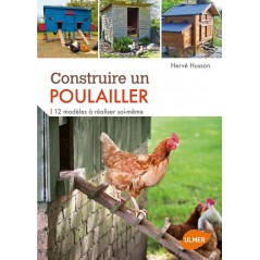 Construire un poulailler 12 modèles à réaliser soi-même - Hervé HUSSON à 19,99 € - Ulmer - 1386338 - Livre