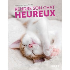 Rendre son chat heureux - Françoise CLAUSTRES & Florence ICARD à 14,95 € - Ulmer - 9220265 - Livre