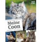 Maine Coon Comportements, soins, socialisation - Florence DESACHY & Phillippe ROCHER