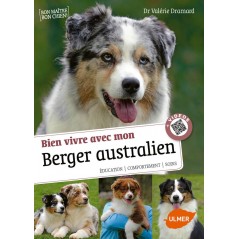 Bien vivre avec mon Berger australien Éducation, comportement, soins - Valérie DRAMARD à 14,90 € - Ulmer - 1388462 - Livre