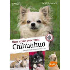 Bien vivre avec mon Chihuahua Éducation, comportement, soins - Valérie DRAMARD à 14,97 € - Ulmer - 1388455 - Livre