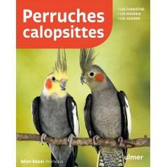 Perruches calopsittes - Nouvelle édition Les connaître, les nourrir, les soigner - Kurt KOLAR à 8,50 € - Ulmer - 9221071 - Livre