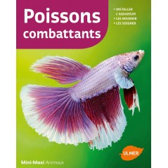 Poissons combattants Installer l'aquarium, les nourrir, les soigner - Renaud LACROIX à 7,90 € - Ulmer - 1389322 - Livre