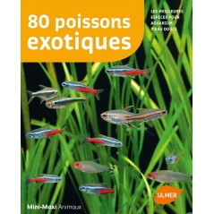 80 poissons exotiques Les meilleures espèces pour aquarium d'eau douce à 7,90 € - Ulmer - 1389933 - Livre