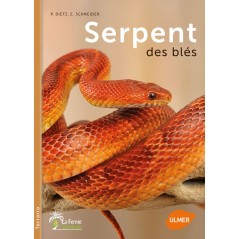 Serpent des blés - P. DIETZ & E. SCHNEIDER & G. SCHNEIDER à 15,02 € - Ulmer - 1386932 - Livre