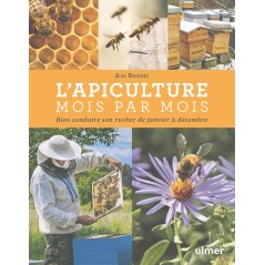 L'apiculture mois par mois - Jean RIONDET à 19,99 € - Ulmer - 89766 - Livre