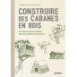 Construire des cabanes en bois et d'autres abris simples dans les jardins et la nature - Claudia LORENZ-LADENER 000735083 Ulm...