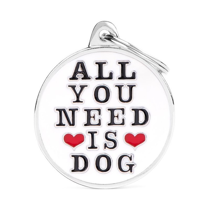 Médaille Cercle Grand " All You Need Is Dog "