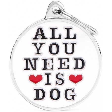 Médaille Cercle Grand " All You Need Is Dog "