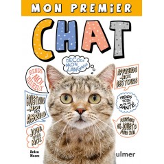 Mon premier chat - Arden MOORE à 15,90 € - Ulmer - 978-2-37922-288-7 - Livre