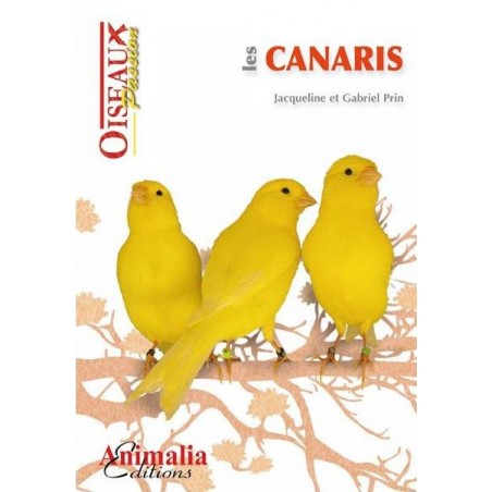 Les Canaris, livre de 64 pages - Animalia Editions à 10,30 € - Animalia Editions - GOP01 - Livre