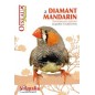 Le Diamant Mandarin, livre de 64 pages - Animalia Editions